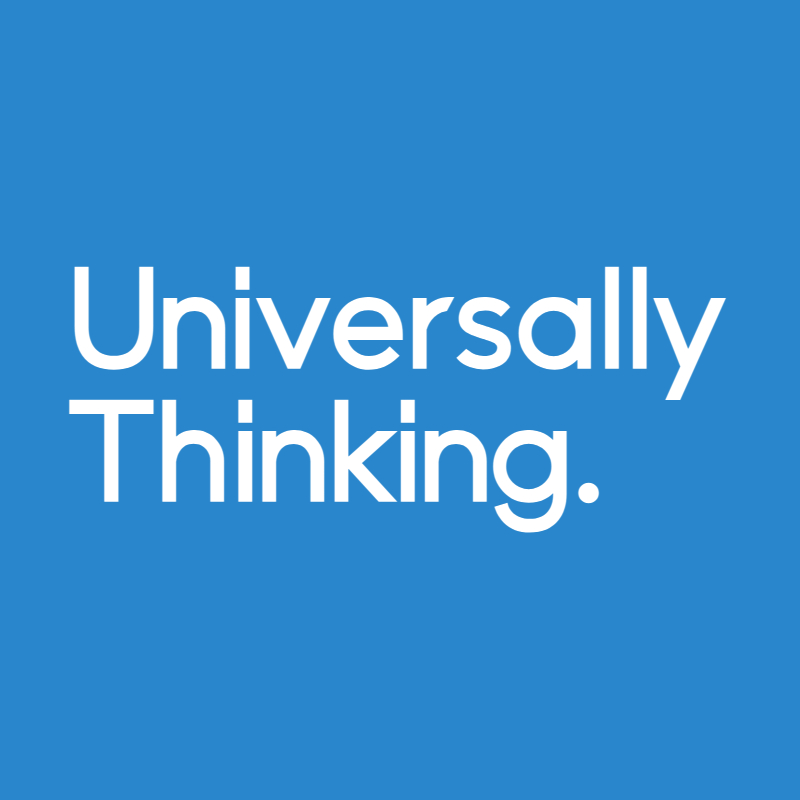 Universally Thinking